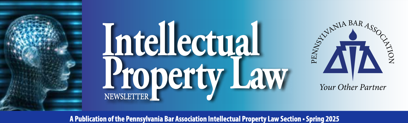 The Latest Edition of the Intellectual Property Law Newsletter is Out!